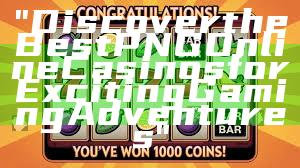 "Discover the Best PNG Online Casinos for Exciting Gaming Adventures"