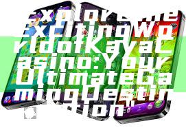 "Explore the Exciting World of Kaya Casino: Your Ultimate Gaming Destination"